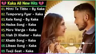 KAKA All Songs - Audio Jukebox 202 -  Keh Len De - Temporary Pyar Libaas Tennu Ni Khabran - KAKA