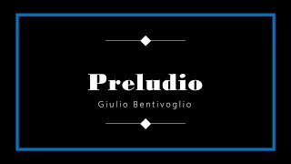 Giulio Bentivoglio - Preludio (trascr. di Mario Licciardello)