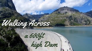 WALKING ACROSS A 600ft DAM | 13th August 2017