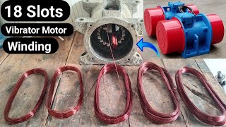 Vibrator Motor Rewinding |18 Slots | Three Phase 2hp Motor Urdu Hindi