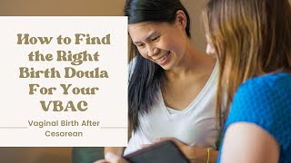 How to Find the Right Birth Doula For Your VBAC Delivery