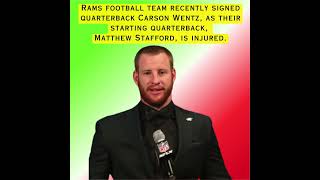 RAMS football RECENTLY SIGNED qb CARSON WENTZ|#shorts#nfl#rams