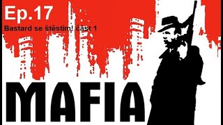 Mafia Gameplay Ep.17 (Bastard se štěstím! část 1)