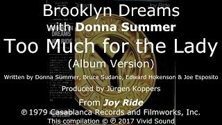 Brooklyn Dreams with Donna Summer - Too Much for the Lady LYRICS - SHM "Joy Ride" 1979