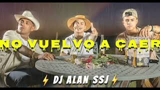 (REMIX)NO VUELVO A CAER❌DJ ALAN SSJ OFICIAL☇@LaTylaM