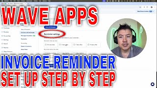 ✅  How To Set Up Automatic Invoice Reminders In Wave Apps 🔴