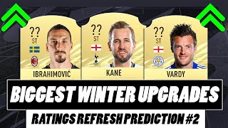 FIFA 21 | BIGGEST WINTER UPGRADES | RATINGS REFRESH PREDICTION #2 | w/ Kane, Ibrahimovic & Vardy