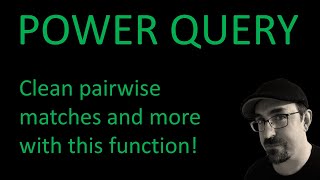 Power Query - Clean up pairwise matches (and much more) with a simple custom function