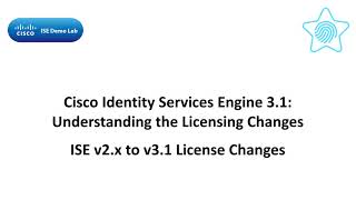 Cisco ISE Licensing Changes from v2.x to v3.1