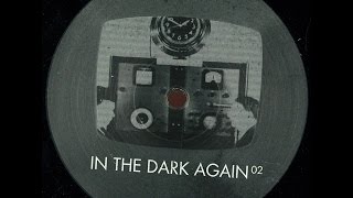 VARIOUS - IN THE DARK AGAIN 02 (2015) VINYL