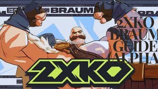 2XKO Braum Guide (ALPHA)