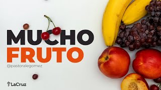 Mucho Fruto | La Cruz Buenos Aires