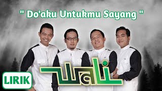 Wali - Do'aku Untukmu Sayang || Lirik || Lagu Nostalgia