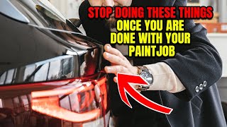 3 Must Follow Discipline After The Paint Job | Hindi