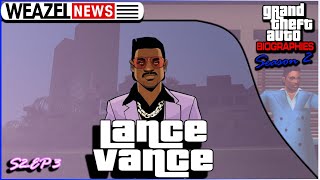 Lance Vance | Grand Theft Auto Biographies | S2E3