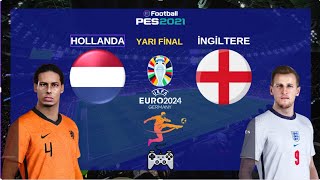 Hollanda - İngiltere Euro 2024 Yarı Final eFootball 2024