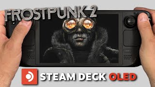 Frostpunk 2 | Steam Deck Oled Gameplay | Steam OS | Pre-launch Performance