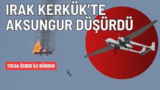 Irak Kerkük'te AKSUNGUR düşürdü, Doğu Akdeniz'de tatbikat. Tolga Özbek ile gündem 1 Eylül 2024