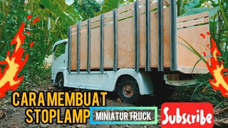 CARA MEMBUAT STOPLAMP BELAKANG VARIASI MINIATUR TRUCK MUDAH💥🔥