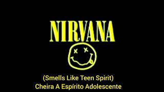 Nirvana - Smells Like Teen Spirit (LEGENDADA)