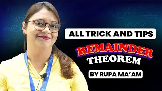 Remainder Theorem by Rupa Ma'am All TRICKS & TIPS