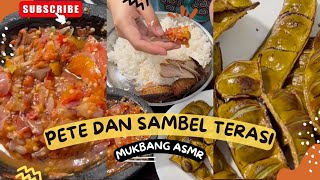 MUKBANG PETE SAMBEL TERASI PEDAS MENYAKITKAN I ASMR MUKBANG I EATING SOUND I TRADISIONAL FOOD