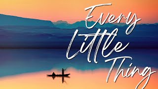 EVERY LITTLE THING - Hillsong Young & Free | Praise and Worship Song lyric video