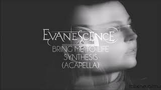 Evanescence - Bring Me To Life (Synthesis) (Acapella)