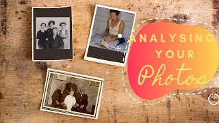 How to analyse your photos | Photos 101 | Dating Historic Photos | Free Worksheet Download