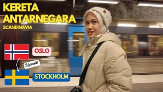 PINDAH NEGARA NAIK KERETA | NORWEGIA - SWEDIA | (Vlog Scandinavia Part VII)