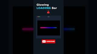 Glowing Loading Bar Animation CSS! #css #shorts