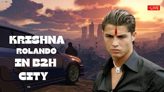 Krishna Rolado Earning Money In B2H City | GTA RP Day 3