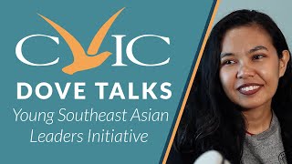 CVIC Dove Talks - Young Southeast Asian Leaders Initiative