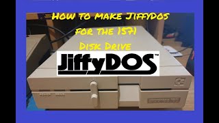 How to make JiffyDos for the 1571 Disk Drive