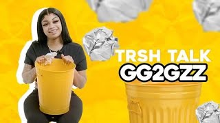 GG2GZZ Talks Macing Her Ex, Zesty Men, Capping On The Internet & More | TRSH TALK Interview