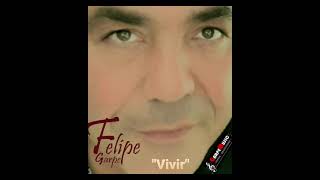 FELIPE GARPE "Vivir"