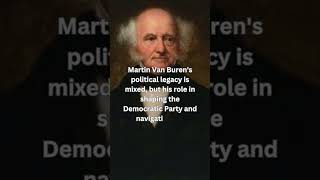 Martin Van Buren's Political Legacy