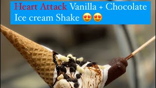 Heart attack vanilla +chocolate ice cream shake