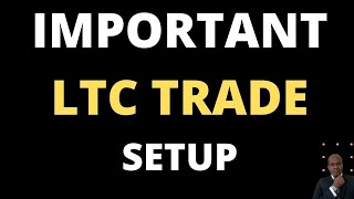 IMPORTANT TRADE SETUP ON LITECOIN!!!