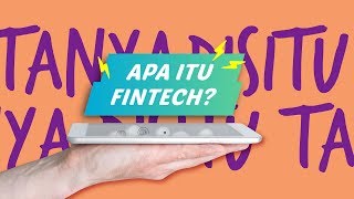 Fintech [#1], Perkembangan Teknologi di Industri Keuangan #TanyaDISITU