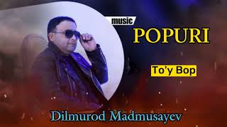 Dilmurod Madmusayev | BOOMMBA POPURI #toybop