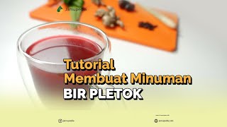 Tutorial Membuat Jamu Bir Pletok