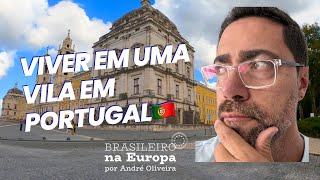 Como é viver em uma VILA em Portugal 🇵🇹