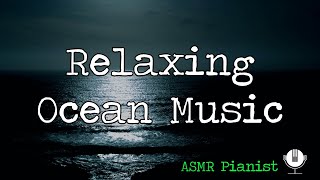 Serenity by the Sea: Tranquil Night Ocean Waves with Soothing Music for Deep Relaxation