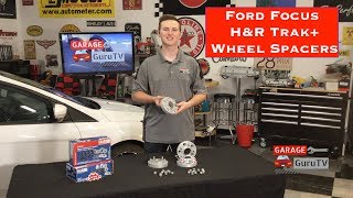 GarageGuruTV Ep. 21 H&R Trak+ Wheel Spacers Ford Focus SEL