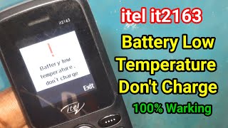 itel it2163 Battery Low Tamperaure Don t Charge Problem Solution 100% Ok