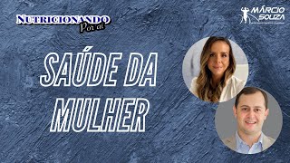 Saúde da Mulher - Vânia Mattoso e Marcio Souza