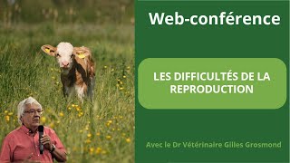 Web-conférence : Les difficultés de la reproduction