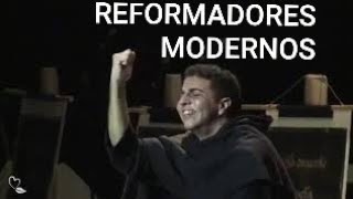 Reformadores Modernos