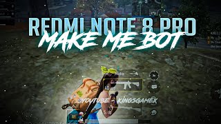 MAKE ME BOT | REDMI NOTE 8 PRO PUBG MONTAGE | KINGSGAMEX